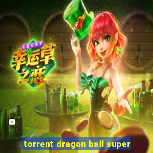 torrent dragon ball super